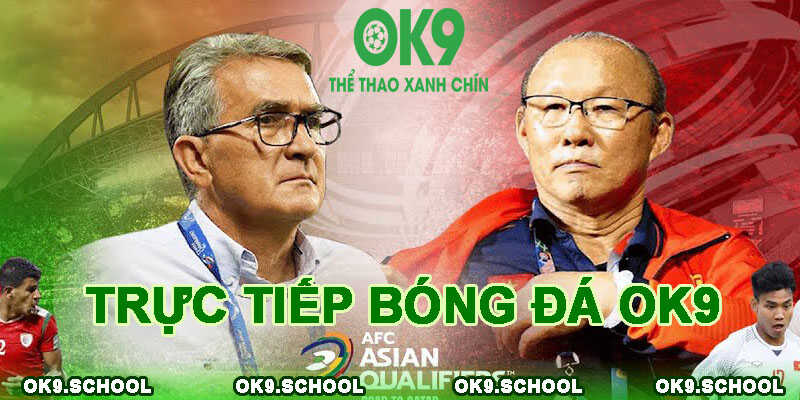 trực tiếp bóng đá OK9